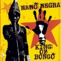  Mano Negra ‎– King Of Bongo 
